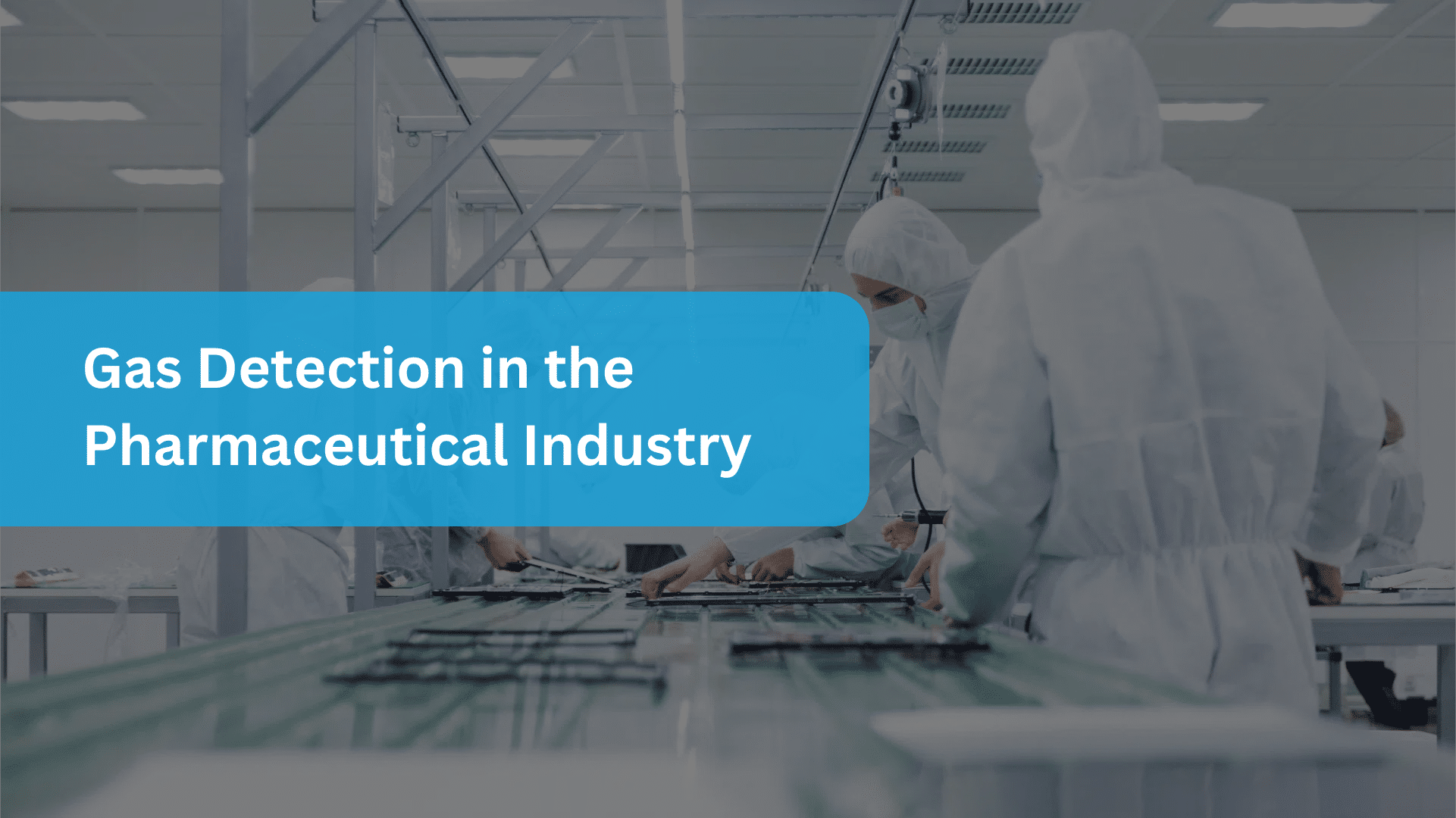Gas Detection in Cleanrooms