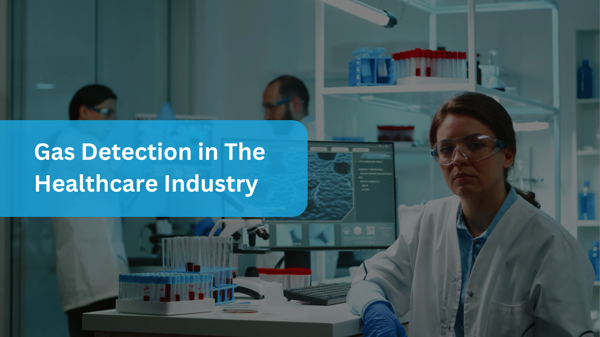 Gas Detection in The Healthcare Industry