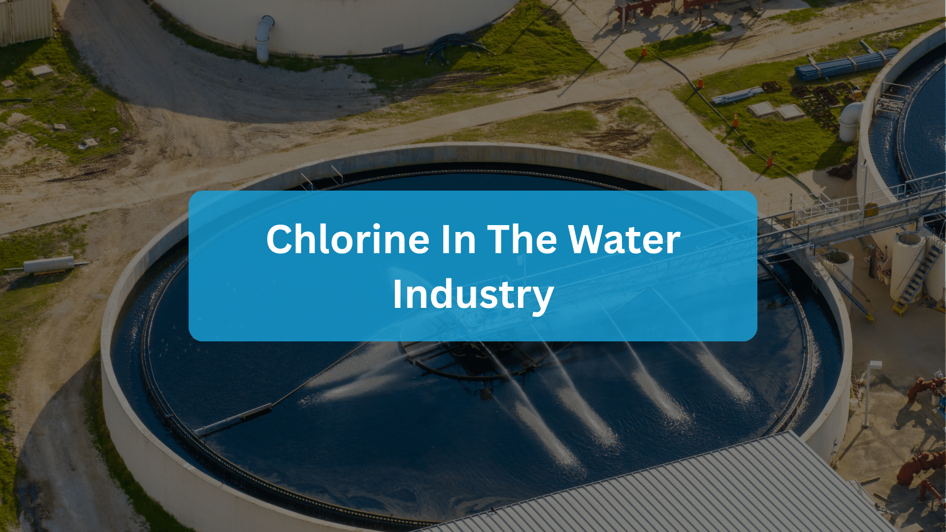 Chlorine In The Water Industry