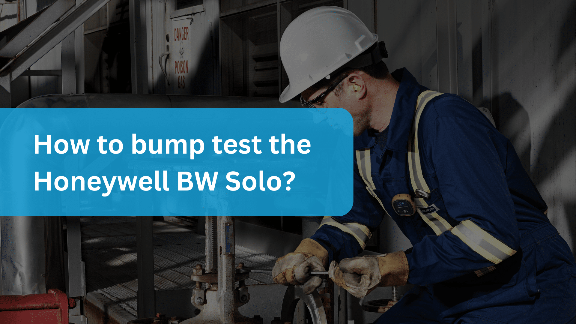 How to bump test the Honeywell BW Solo