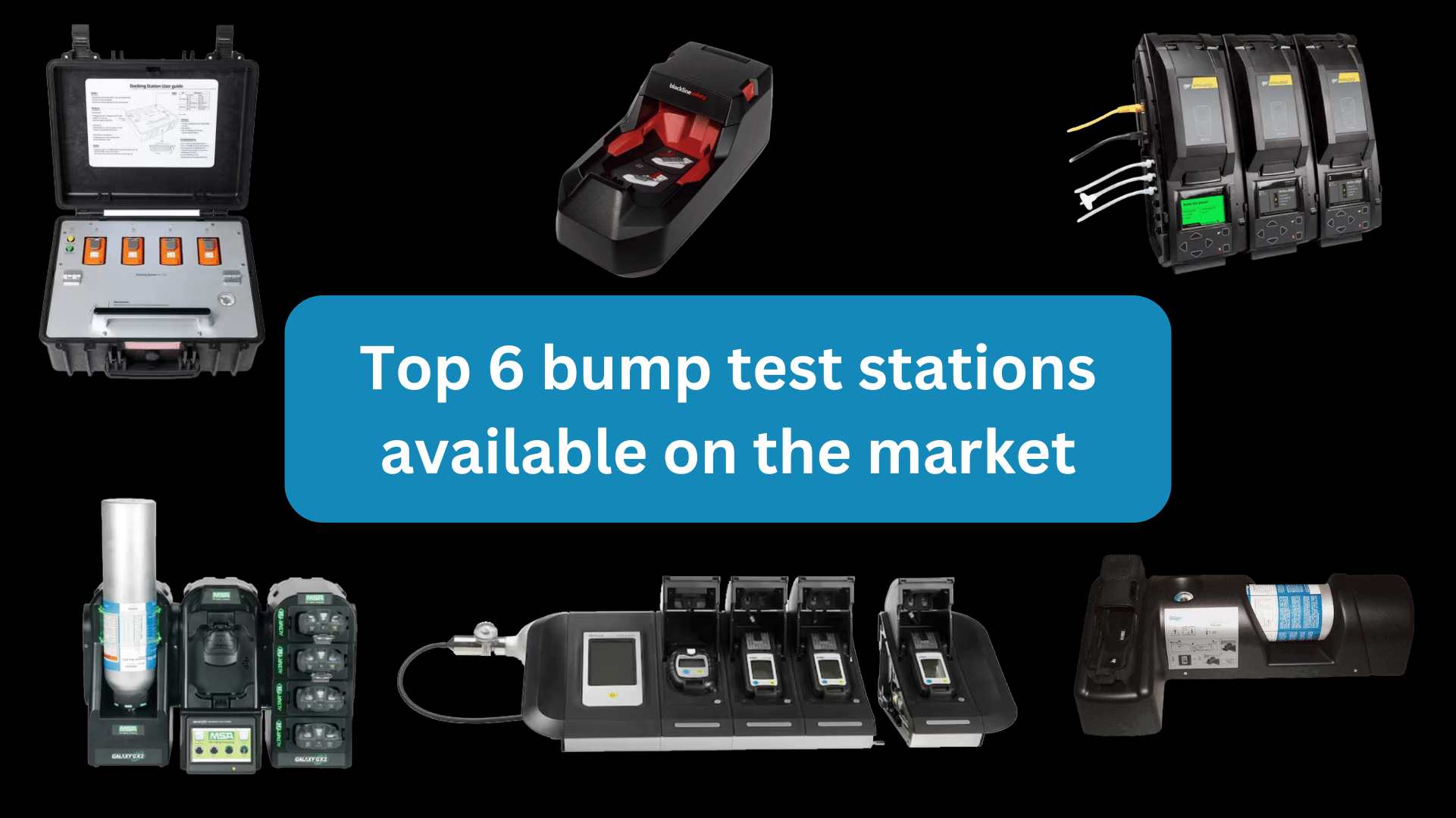 Top 6 bump test stations available on the market